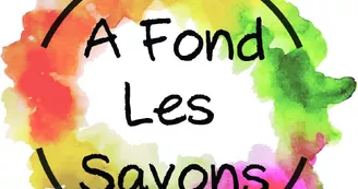 A Fond Les Savons A Fond Les Savons