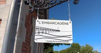 L'embarcadère : Musée de la Carte Postale L'embarcadère : Musée de la Carte Postale