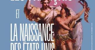 Exposition - Les Français et la naissance des États-Unis