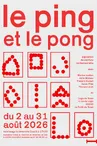 Exposition "le Ping et le Pong"