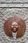 Exposition - Aurélien Vallade